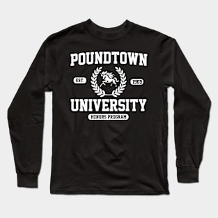 Gym Humor Poundtown University Honor Roll Long Sleeve T-Shirt